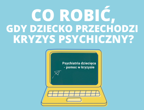 Akademia NFZ – Co robić, gdy dziecko przechodzi kryzys psychiczny?